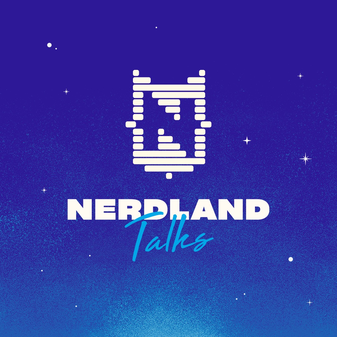 Nerdland Talks